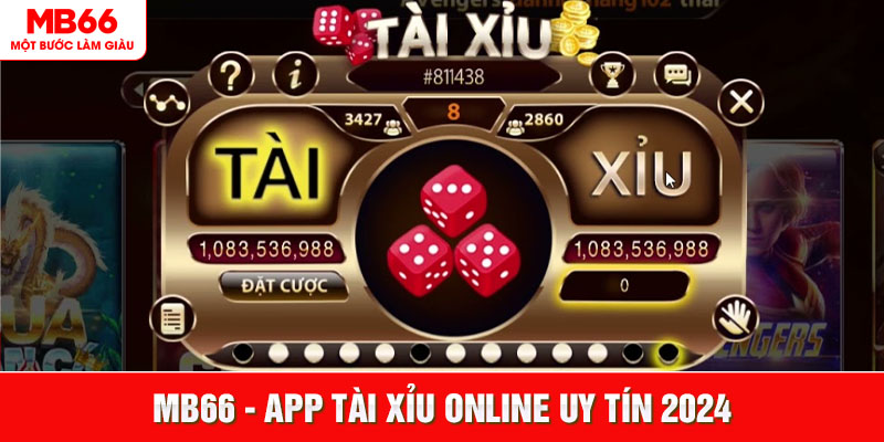 App Tài Xỉu Online Uy Tín 2024 Cập Nhật Mới Nhất Cho Bạn